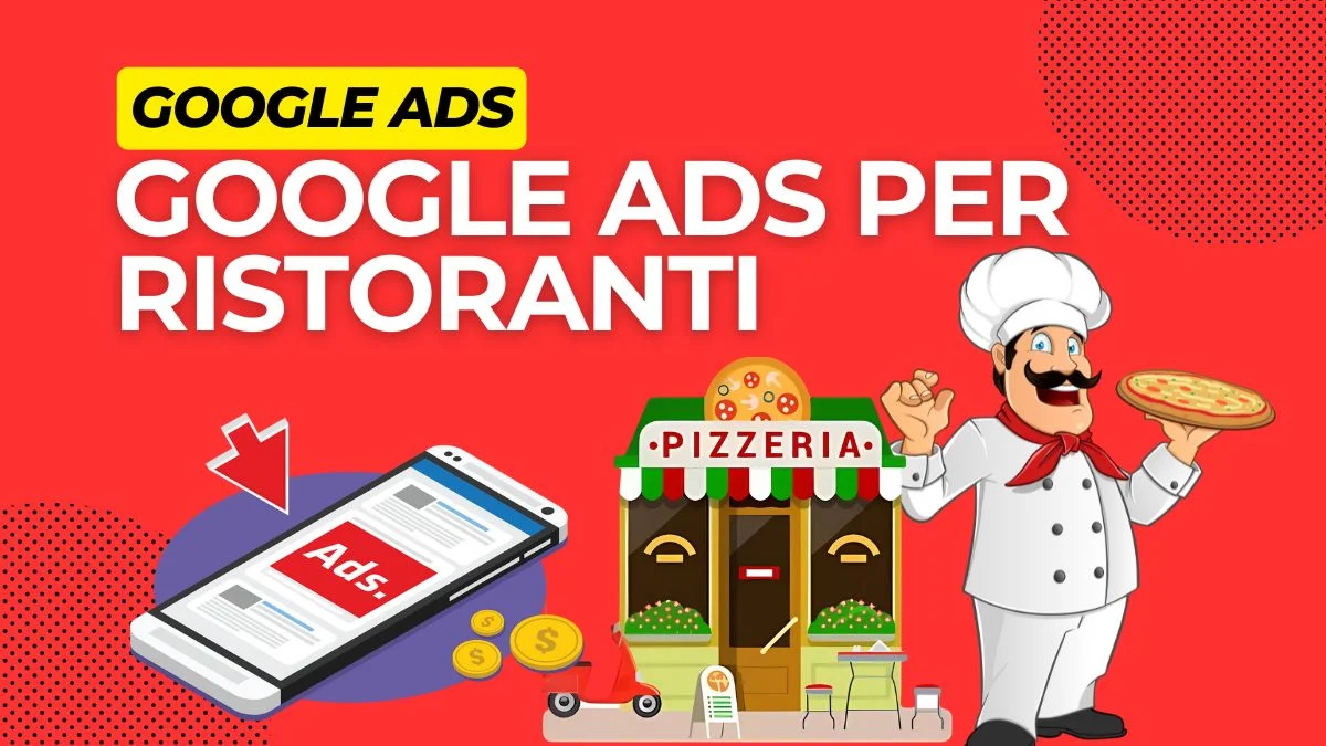 Featured image: Come fare Pubblicità al tuo Ristorante con Google Ads - Perché conviene?