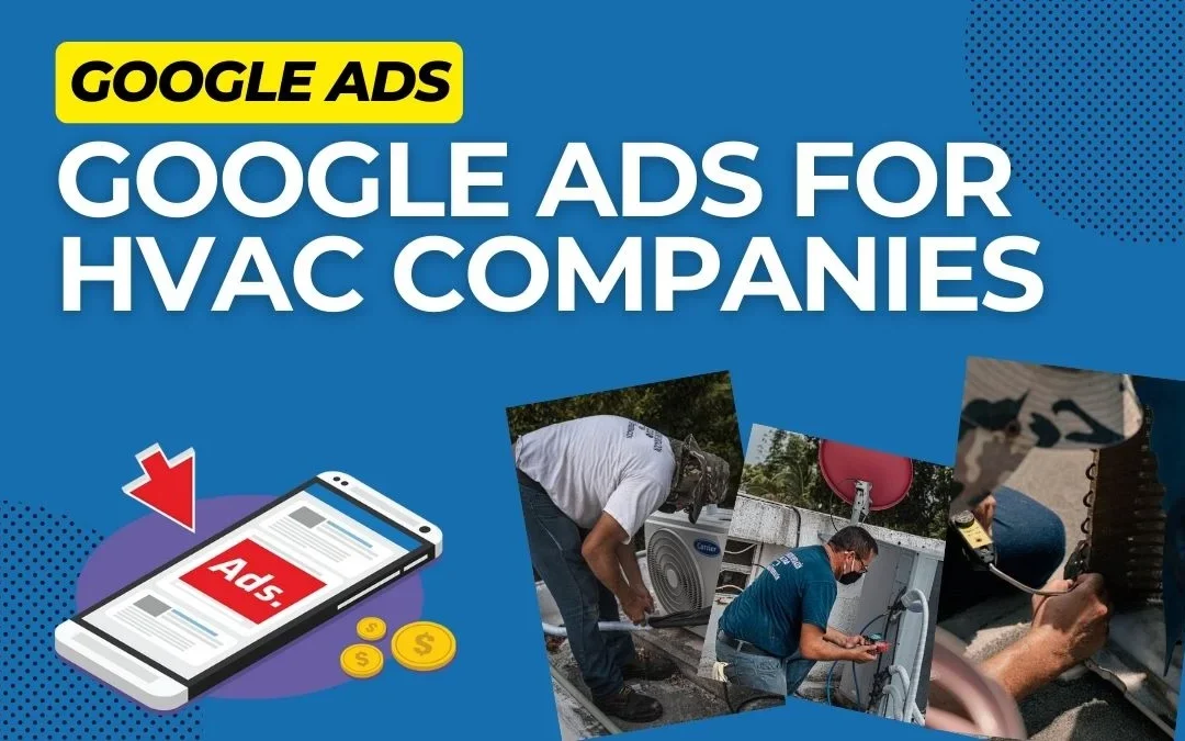 How to Advertise your HVAC Business on Google Ads – Too Expensive?
