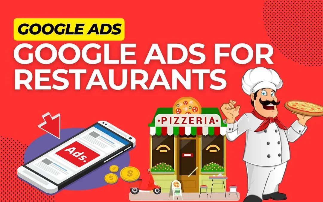How to Advertise your Restaurant on Google Ads