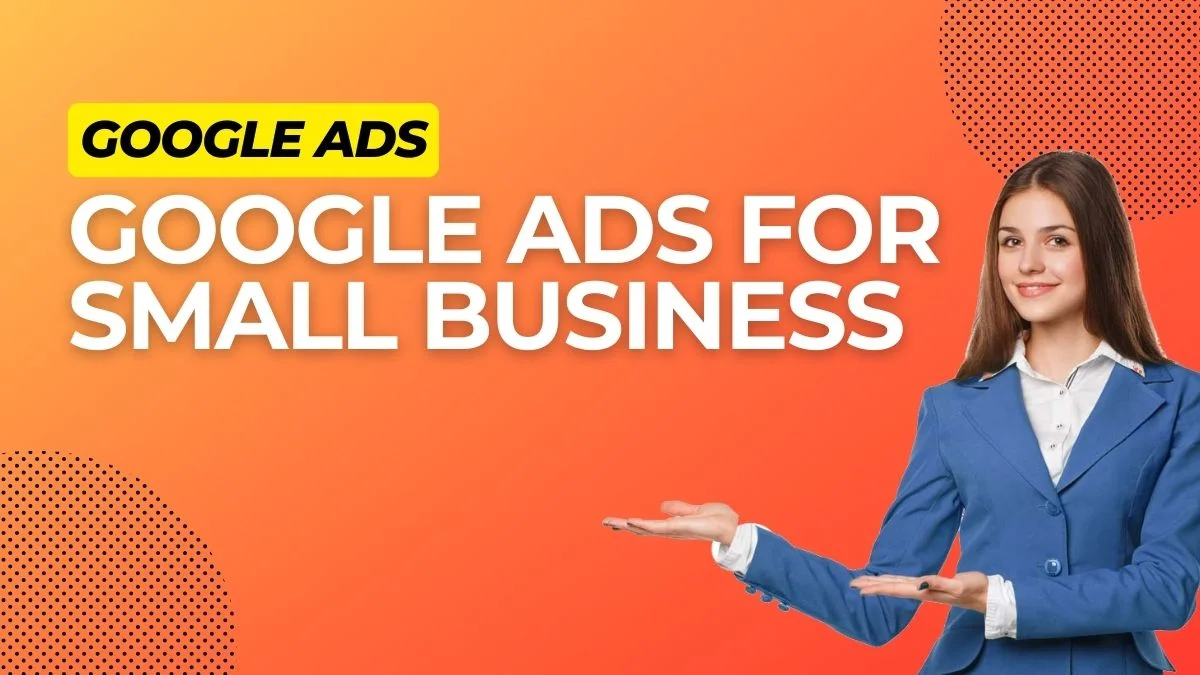 Google Advertising for Small Businesses: What Nobody Tells You
